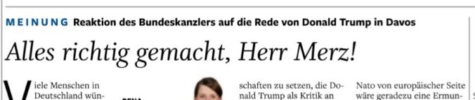 Leserbrief zu "Reaktion des Bundeskanzlers auf die Rede von Donald Trump in Davos- Alles richtig gemacht, Herr Merz!" von Rena Lehmann, NOZ vom 23.01.2026, Seite 1